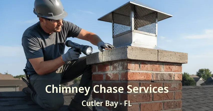 Chimney Chase Services Cutler Bay - FL Chimney Chase Services Cutler Bay - FL