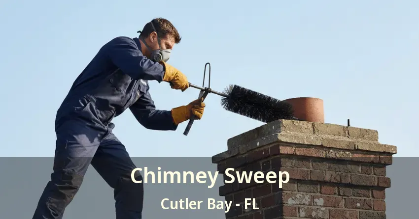 Chimney Sweep Cutler Bay - FL