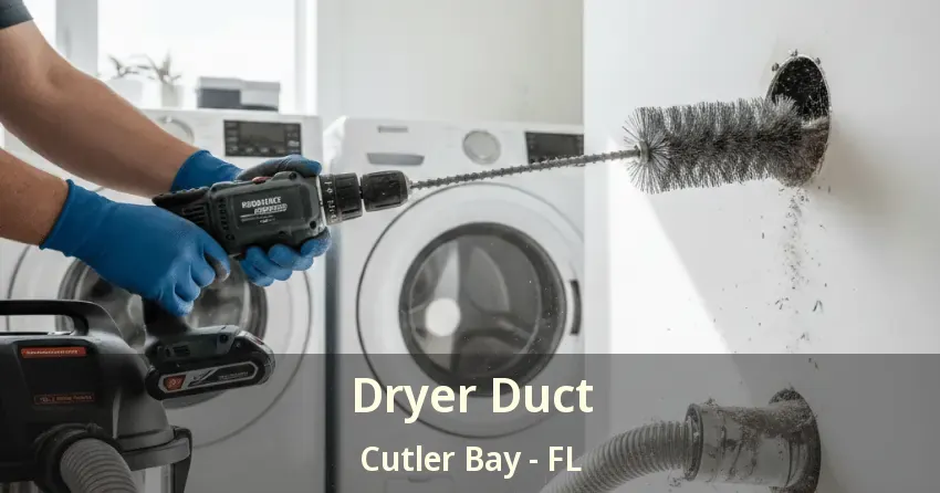 Dryer Duct Cutler Bay - FL