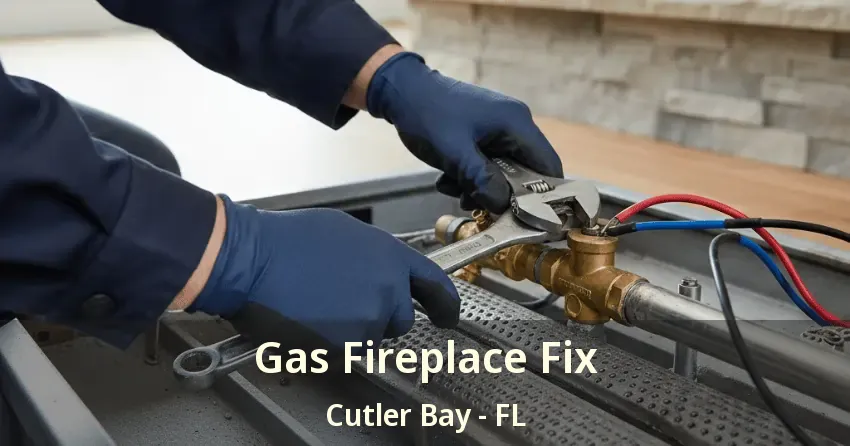 Gas Fireplace Fix Cutler Bay - FL